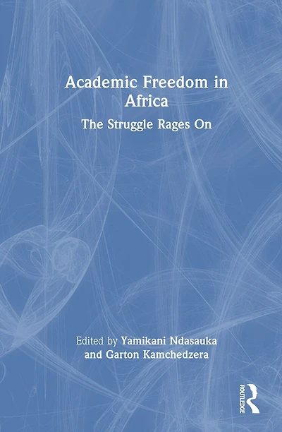 Academic Freedom Africa: The Struggle Rages On