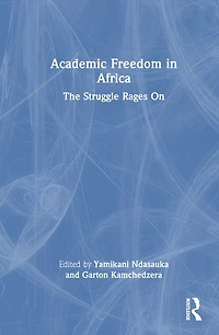 Academic Freedom Africa: The Struggle Rages On