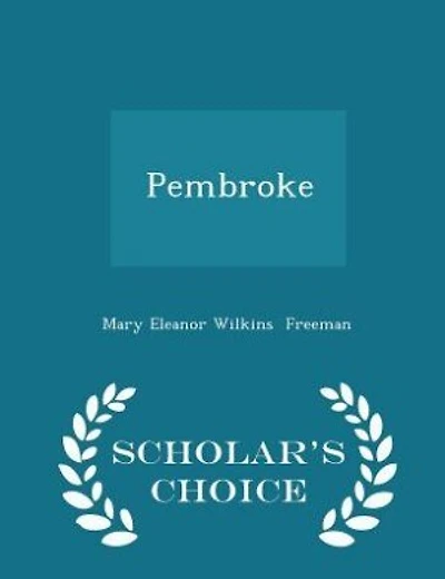Pembroke - Scholar's Choice Edition