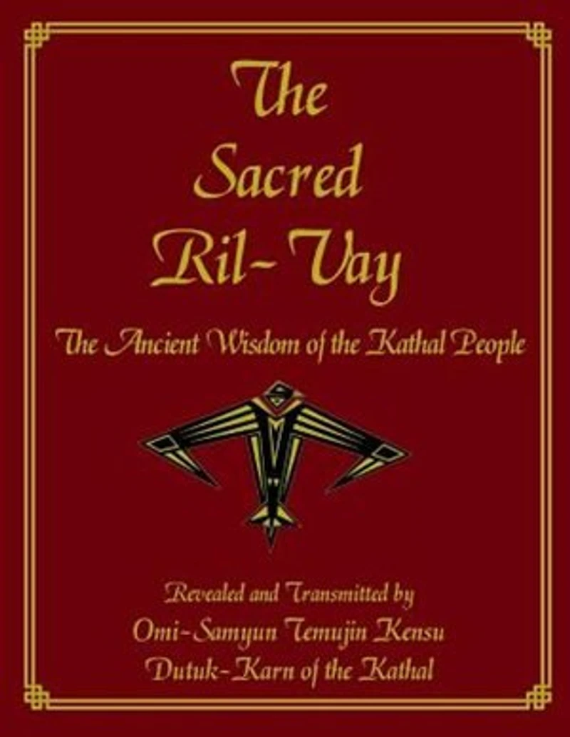 the Sacred Ril-Vay: Ancient Wisdom of Kathal People