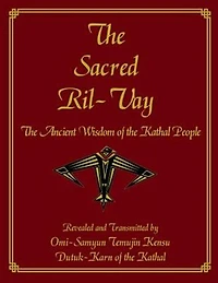 the Sacred Ril-Vay: Ancient Wisdom of Kathal People