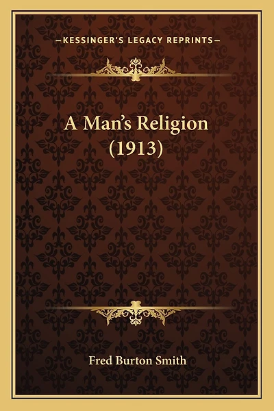 A Man's Religion (1913)