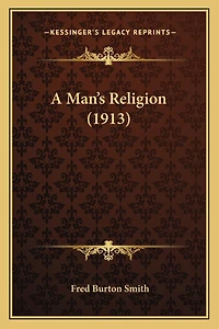 A Man's Religion (1913)