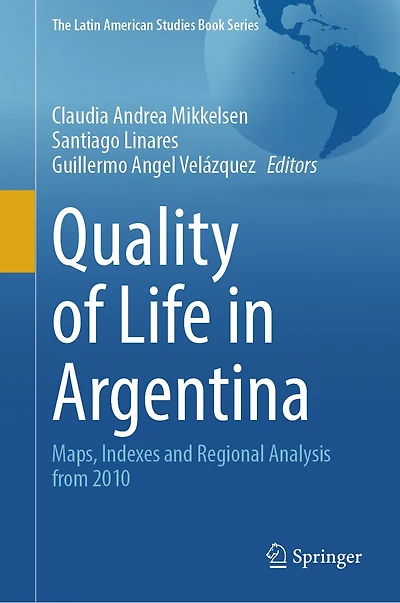 Quality of Life Argentina: Maps, Indexes and Regional Analysis from 2010
