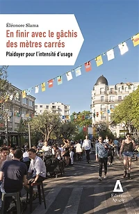 En finir avec le gâchis des mètres carrés: plaidoyer pour l'intensité d'usage