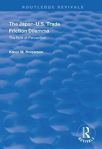 The Japan-US Trade Friction Dilemma: Role of Perception