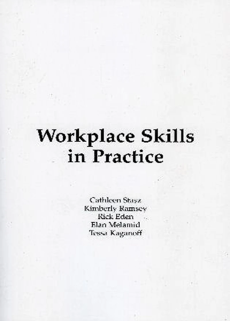 Workplace Skills in Practice: Case Studies of Technical Work
