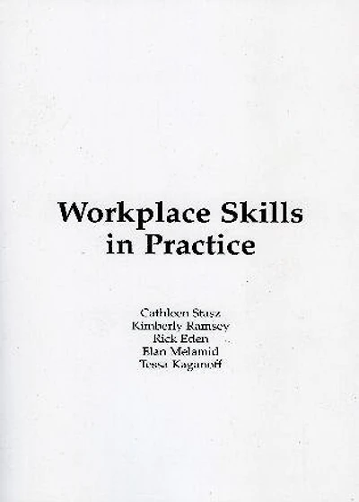 Workplace Skills in Practice: Case Studies of Technical Work