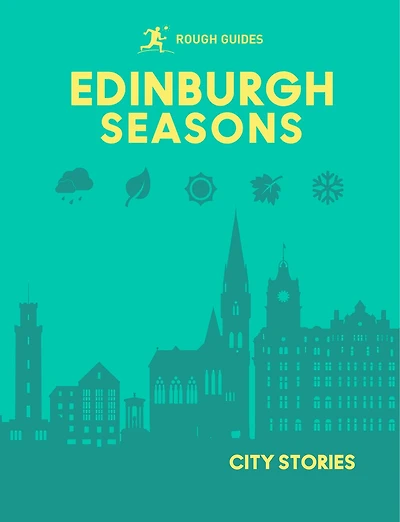 Rough Guides City Stories: Edinburgh Seasons