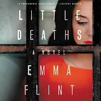 Little Deaths: A Novel