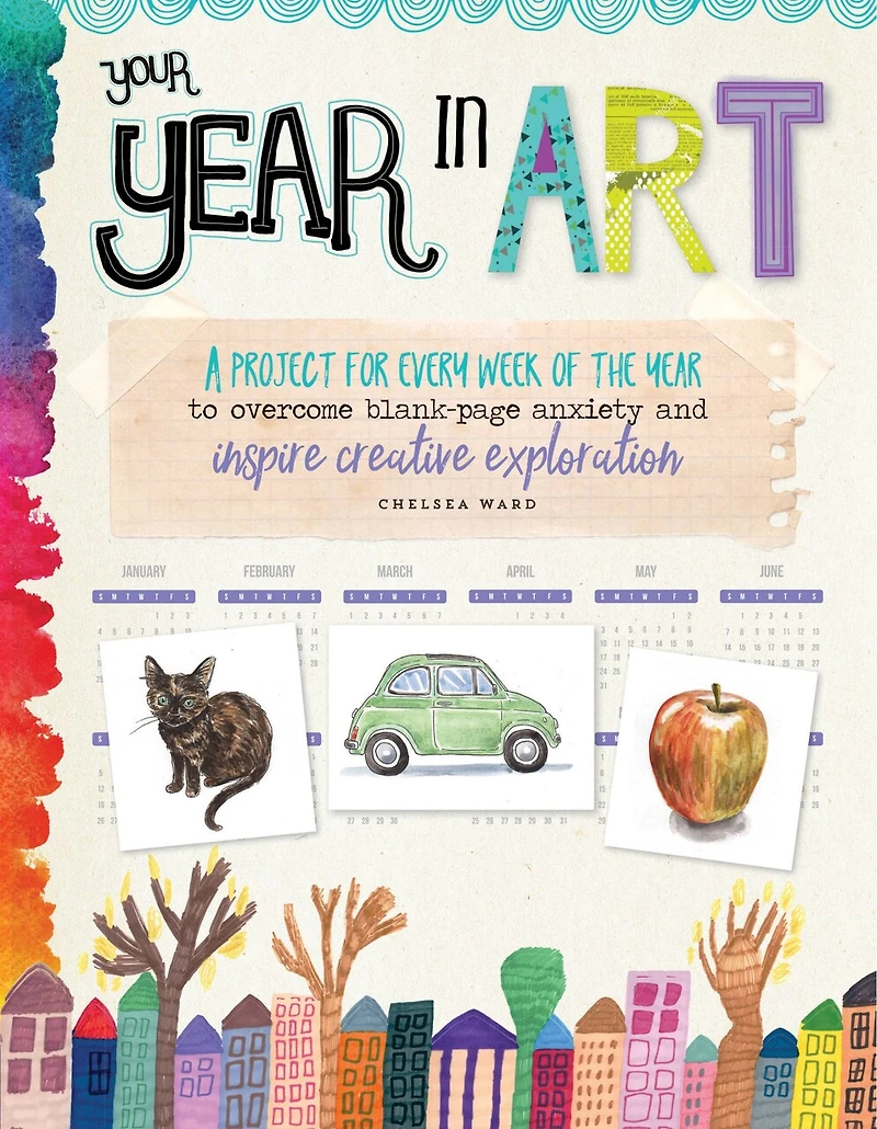 Your Year Art: A Project for Each Week of the