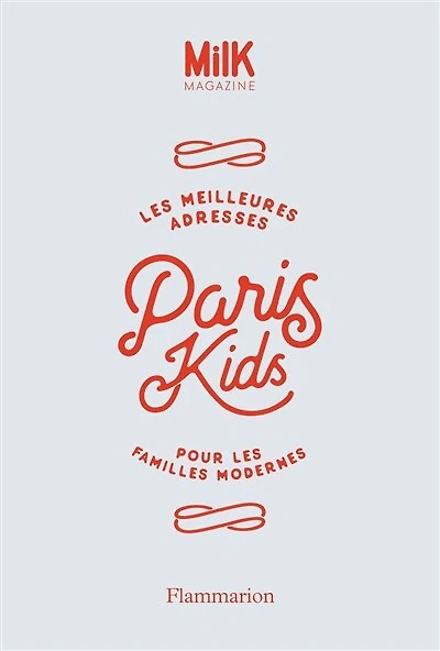 Paris kids: les meilleures adresses pour les familles modernes