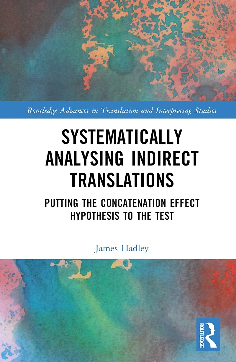 Systematically Analysing Indirect Translations: Putting the Concatenation Effect Hypothesis to Test