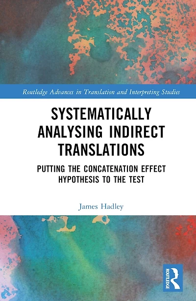 Systematically Analysing Indirect Translations: Putting the Concatenation Effect Hypothesis to Test
