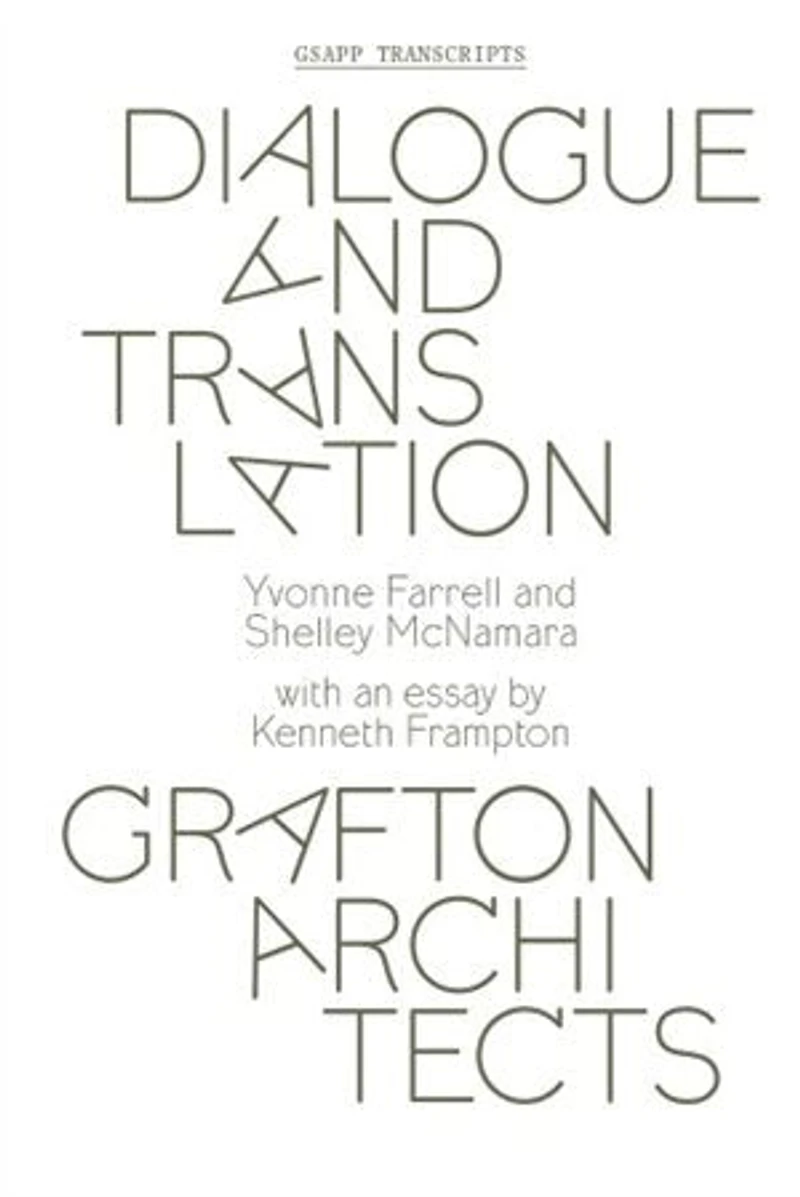 Dialogue and Translation: Grafton Architects