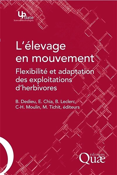 L'élevage en mouvement: Flexibilité et adaptation des exploitations d'herbivores