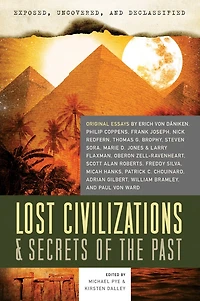 Exposed, Uncovered, & Declassified: Lost Civilizations Secrets of the Past