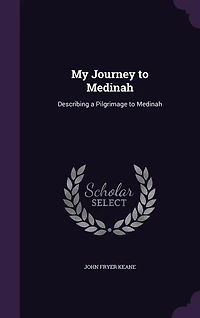My Journey to Medinah: Describing a Pilgrimage Medinah