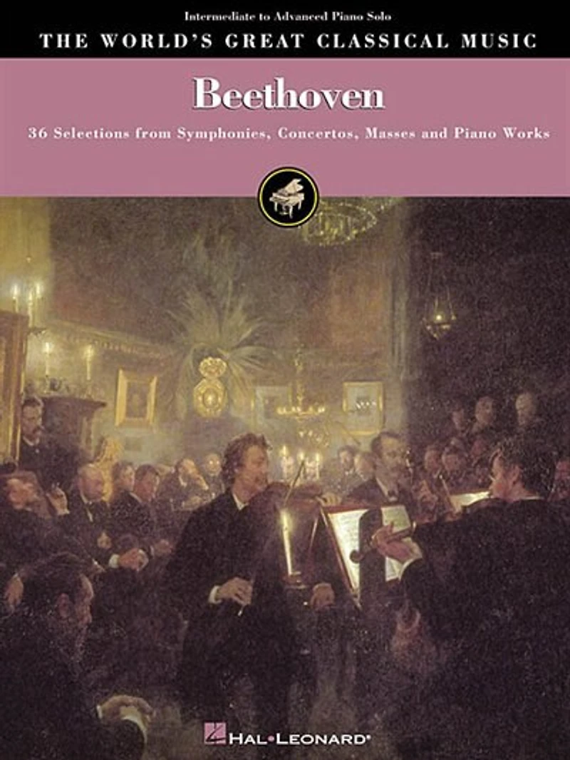 Beethoven - Intermediate To Advanced Piano Solo: 36 Selections From Symphonies, Concertos, Masses And Piano Works