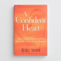 A Confident Heart: How to Stop Doubting Yourself & Live in the Security of God's Promises