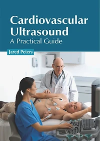 Cardiovascular Ultrasound: A Practical Guide