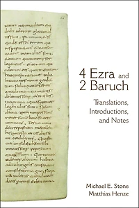 4 Ezra and 2 Baruch: Translations, Introductions, Notes