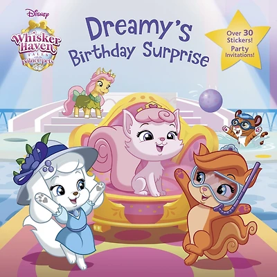 Dreamy's Birthday Surprise (Disney Palace Pets: Whisker Haven Tales)