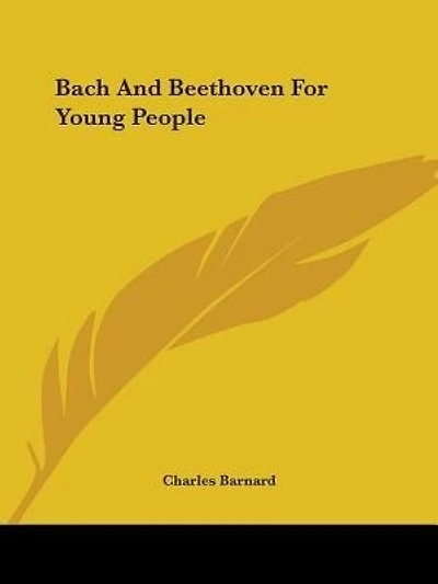 Bach And Beethoven For Young People