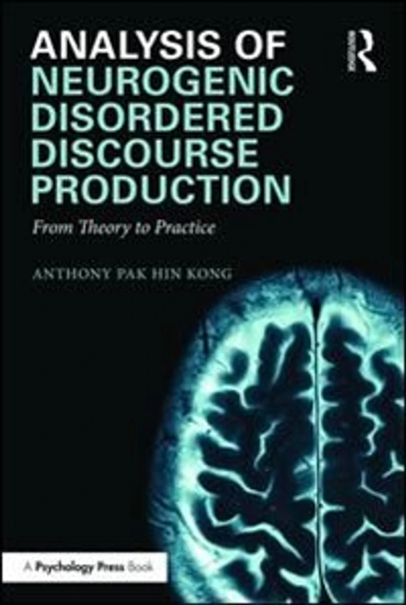Analysis Of Neurogenic Disordered Discourse Production: From Theory To Practice