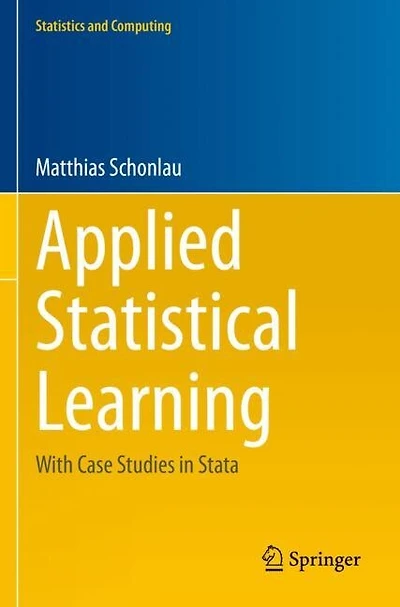 Applied Statistical Learning: With Case Studies in Stata