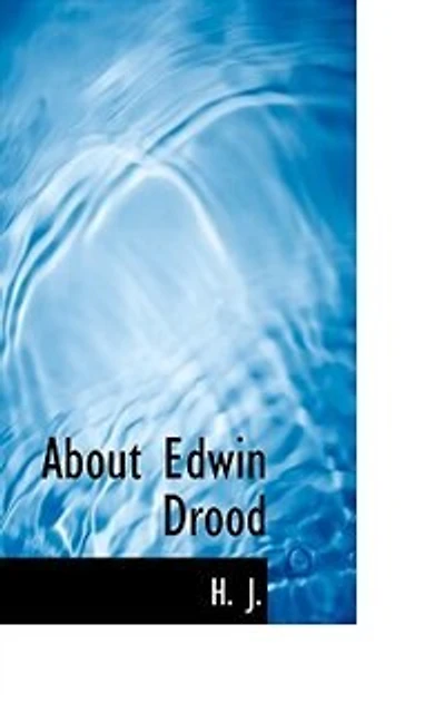 About Edwin Drood - Scholar's Choice Edition