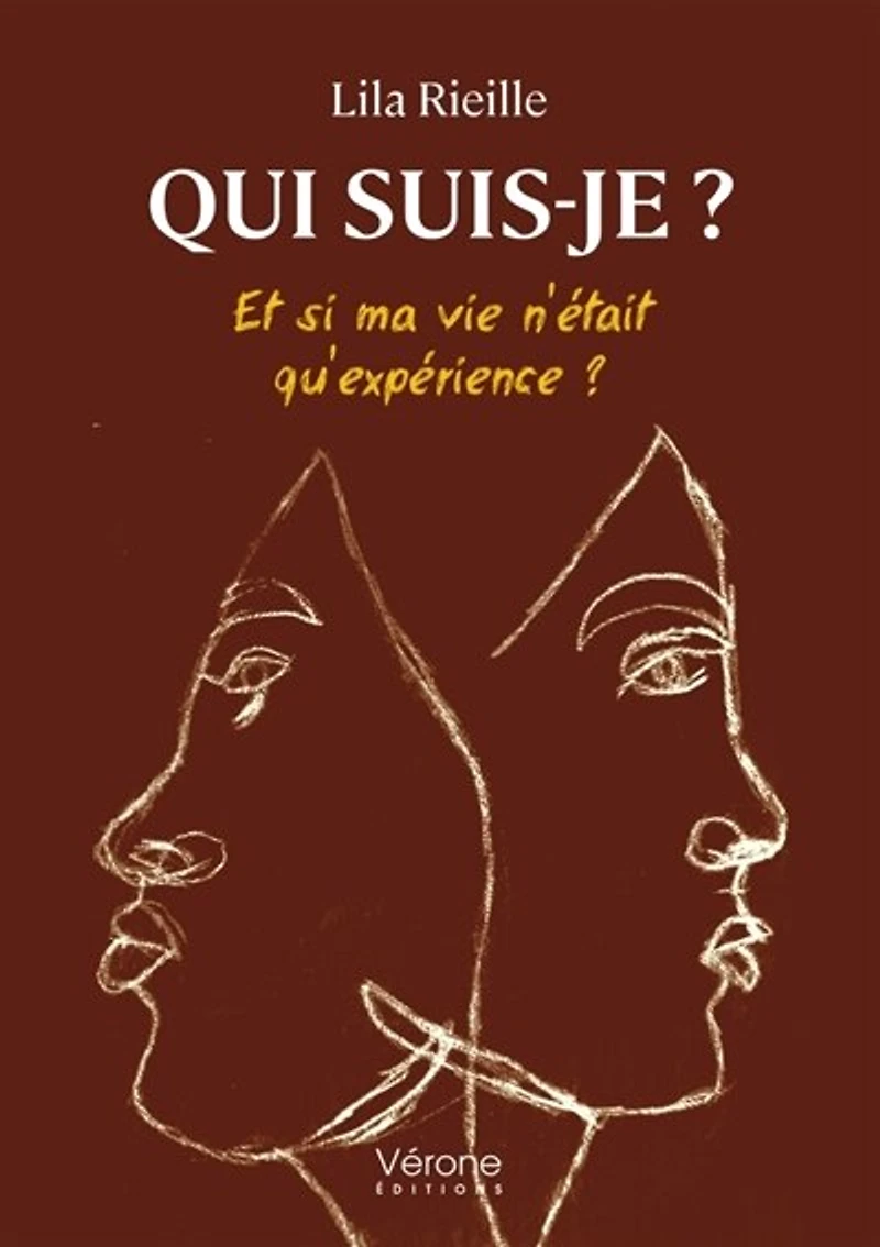 Qui suis-je ?: Et si ma vie n'était qu'expérience ?