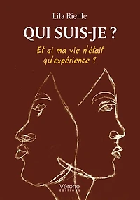 Qui suis-je ?: Et si ma vie n'était qu'expérience ?
