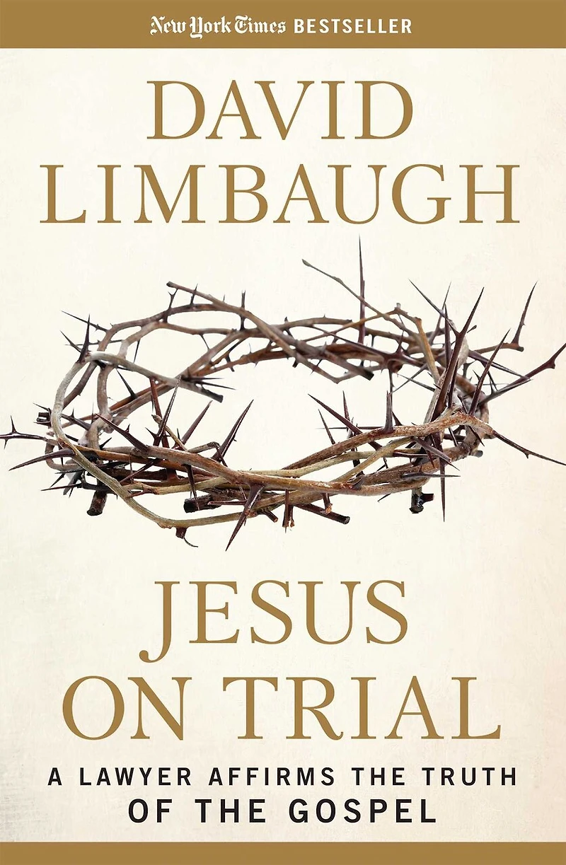 Jesus on Trial: A Lawyer Affirms the Truth of Gospel