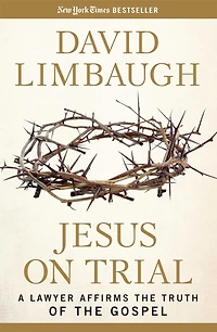 Jesus on Trial: A Lawyer Affirms the Truth of Gospel