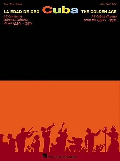 Cuba: La Edad De Oro (The Golden Age)