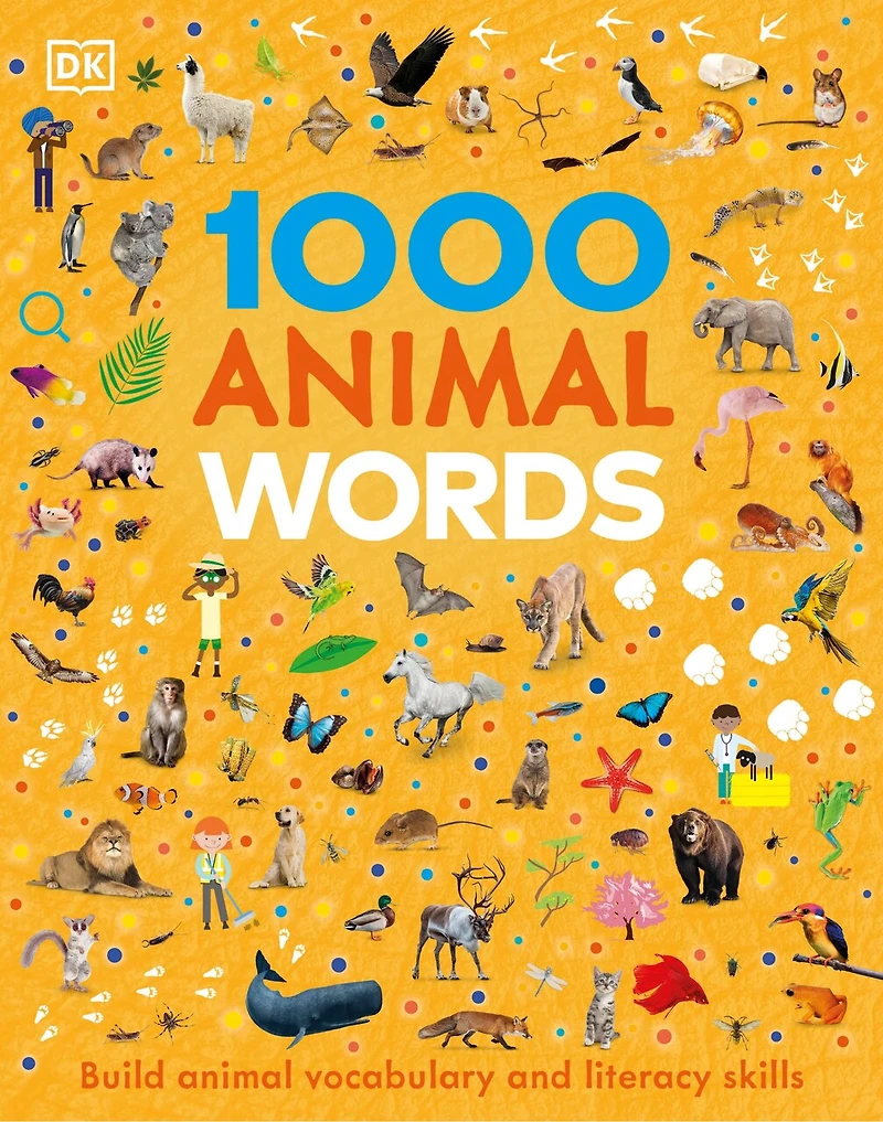 1000 Animal Words: Build Vocabulary And Literacy Skills