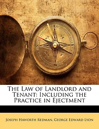 the Law of Landlord and Tenant: Including Practice Ejectment