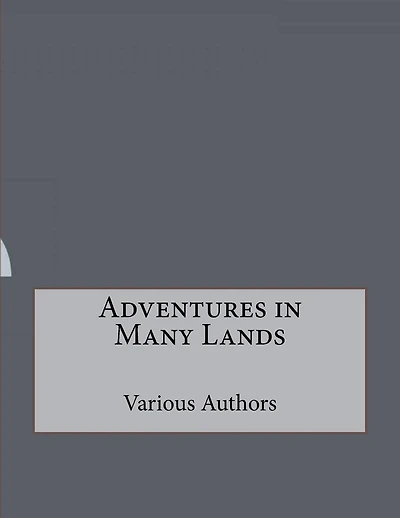 Adventures in Many Lands
