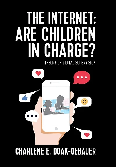 The Internet: Are Children In Charge?: Theory Of Digital Supervision
