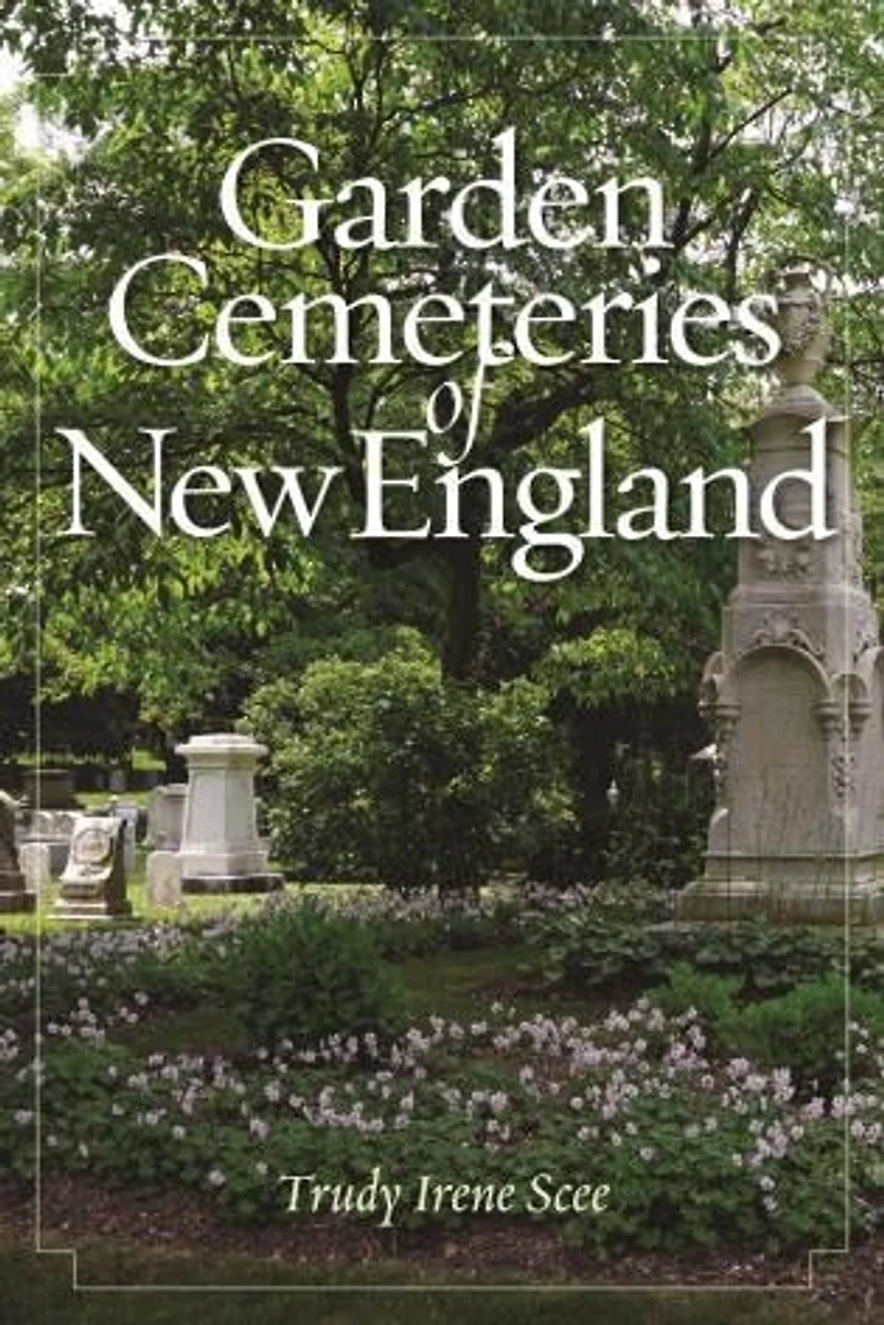 Garden Cemeteries Of New England