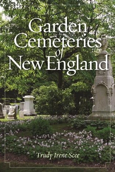 Garden Cemeteries Of New England