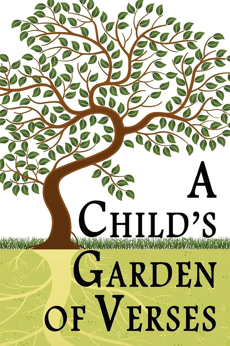 A Child's Garden Of Verses