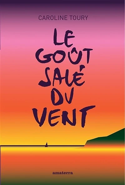 Le goût salé du vent ou La fragilité du bernard-l'ermite