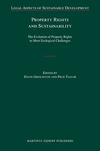 Property Rights and Sustainability: The Evolution of Property Rights to Meet Ecological Challenges