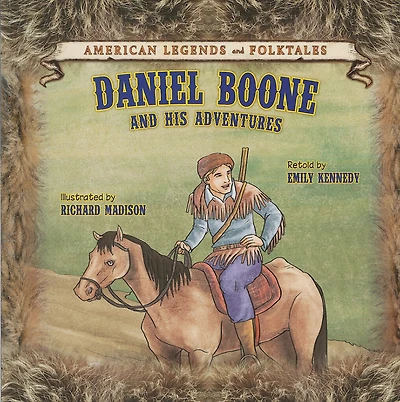 Daniel Boone: And His Adventures