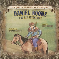 Daniel Boone: And His Adventures