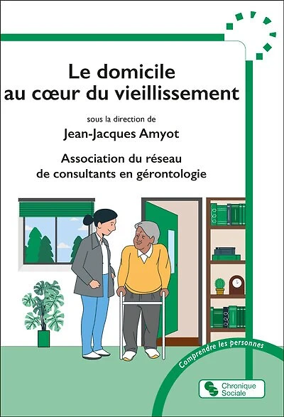 Le domicile au coeur du vieillissement