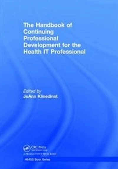 the Handbook of Continuing Professional Development for Health Informatics