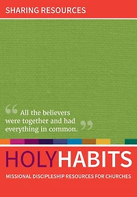 Holy Habits: Sharing Resources: Sharing Resources